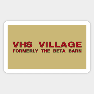 VHS Village Magnet